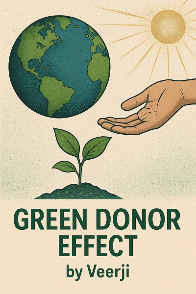 Green Donor Effect vs Greenhouse Effect: Humanity & Nature Balance
